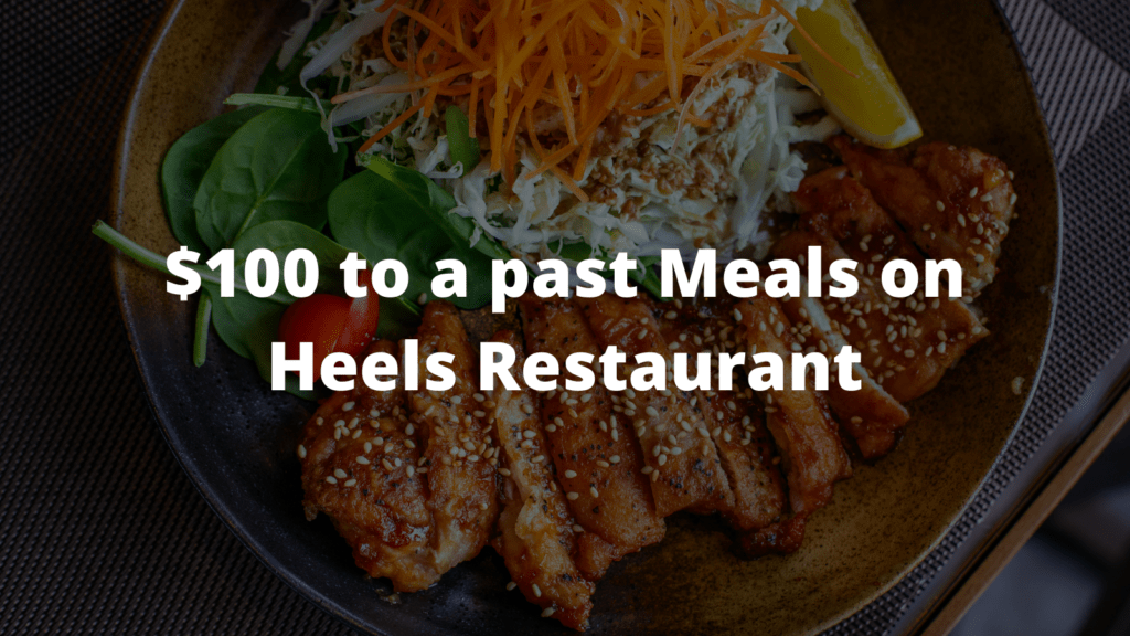 $100 to a past Meals on Heels Restaurant